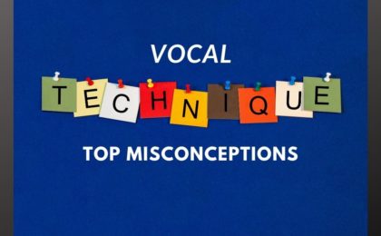 Vocal Technique Top Misconceptions