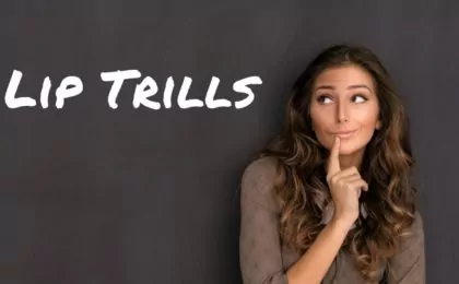 Woman looking at the words "lip trills"