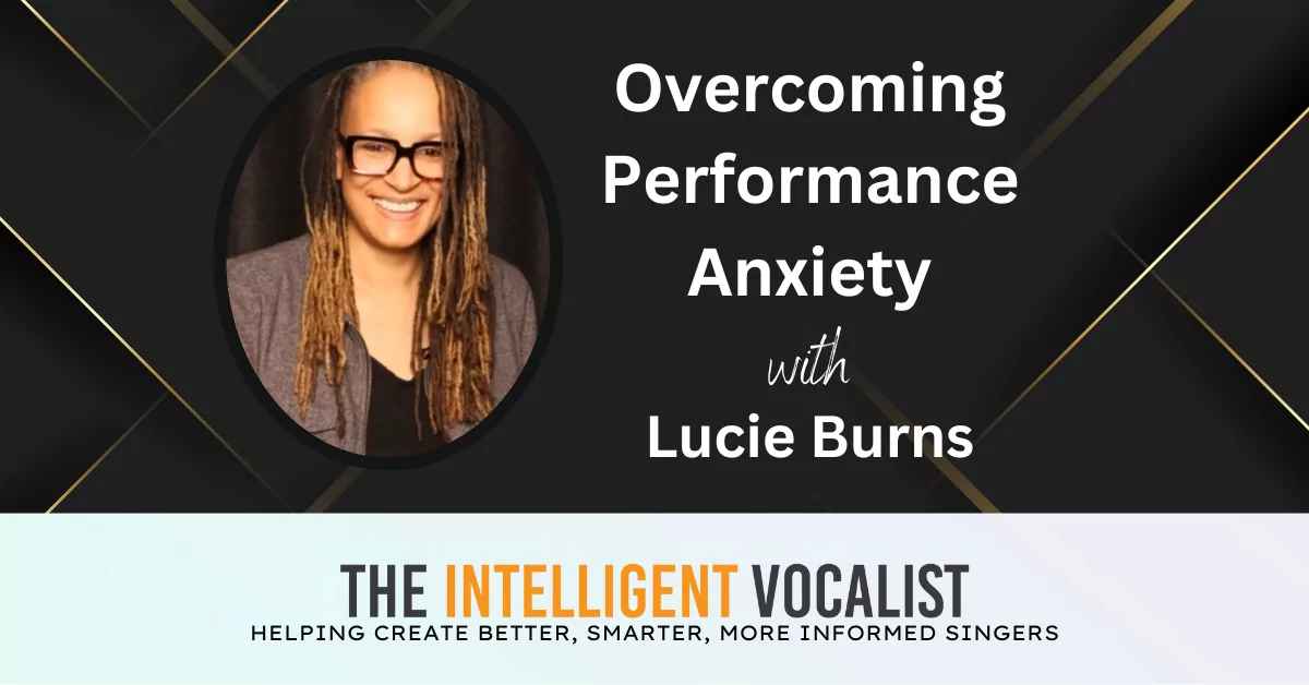 Episode 438 - Overcoming Performance Anxiety with Lucie Burns